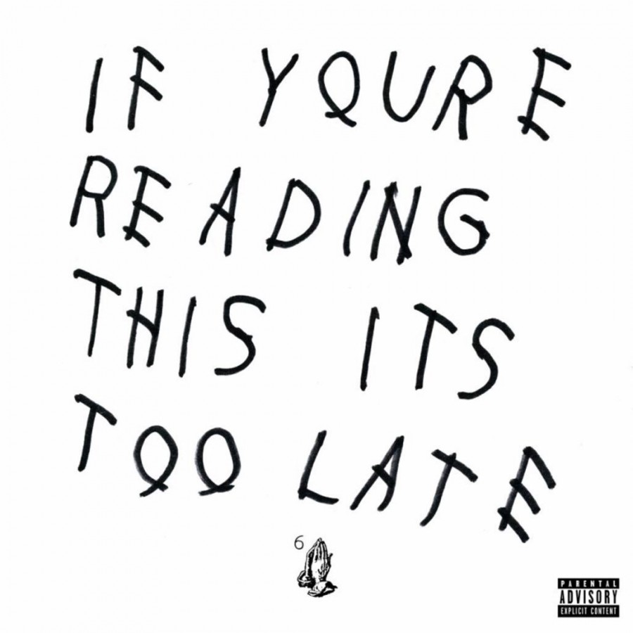 Drake: “If You’re Reading This It’s Too Late” Review