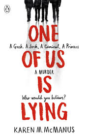 One Of Us Is Lying is a book written in 2019 by Karen M. McManus.