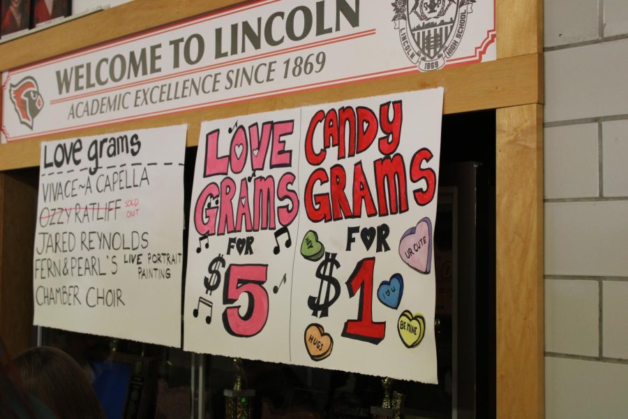 Lincoln’s Drama Cabinet sells Love Grams and Candy Grams to Lincoln students for them to give to one another. Love Grams were five dollars and Candy Grams were one dollar. 