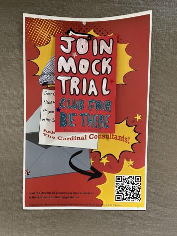 Bright red posters adorn the hallways advertising Mock Trial. If you happen to see a completely separate poster for the cardinal Consultants, think about scanning the QR code to be featured in the next issue.
