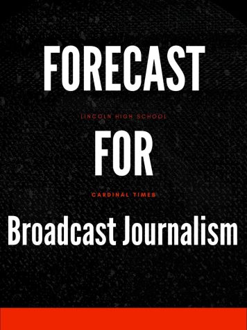 Forecast for Broadcast Journalism!
