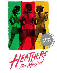 Heathers poster used for the teen version of “Heathers: The Musical,” this years spring theater production.
