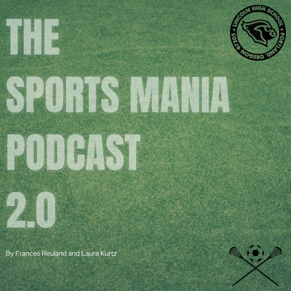 Sports Mania Podcast 2.0 - Episode 2