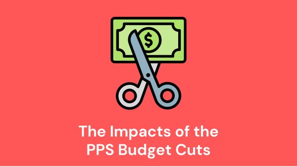 The Impacts of the PPS Budget Cuts