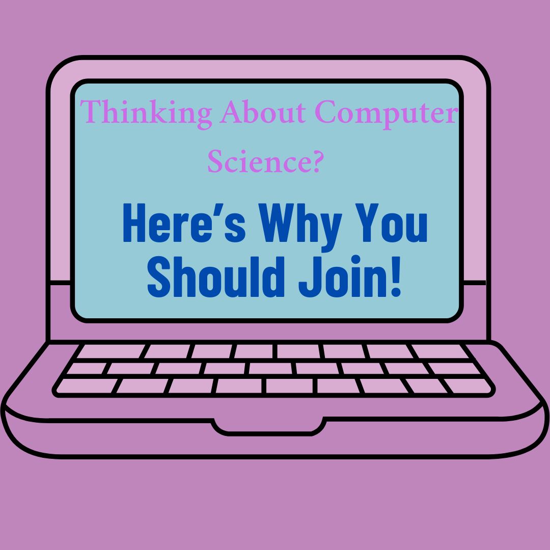Why Your Should Join Computer Science
