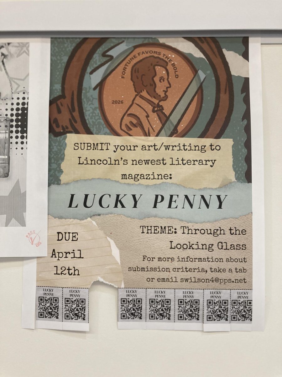 Students can spot blue Lucky Penny posters along the hallways. For information about submission criteria, students can scan the QR code or email creative writing teacher Sam Wilson (swilson4@pps.net). The deadline to submit work is April 12.